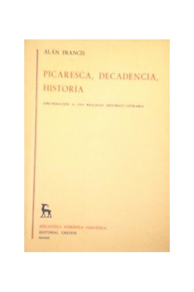 Picaresca, decadencia, historia. Aproximación a una realidad Histórico-Literaria.